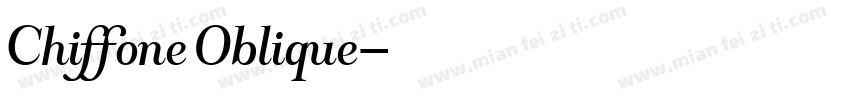 Chiffone Oblique字体转换